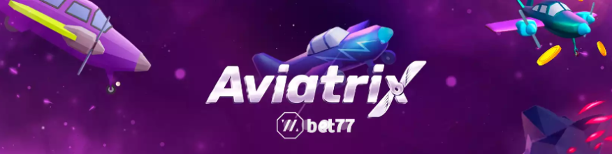 Казино Aviatrix Bet77
